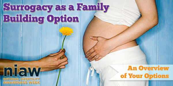 National Infertility Awareness Week Blog Surrogacy as a Family Building Option